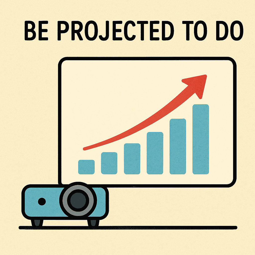 be projected to do meaning and examples thumbnail